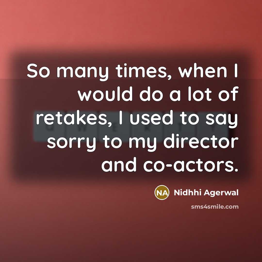 “So many times, when I would do a lot of…” quote by Nidhhi Agerwal