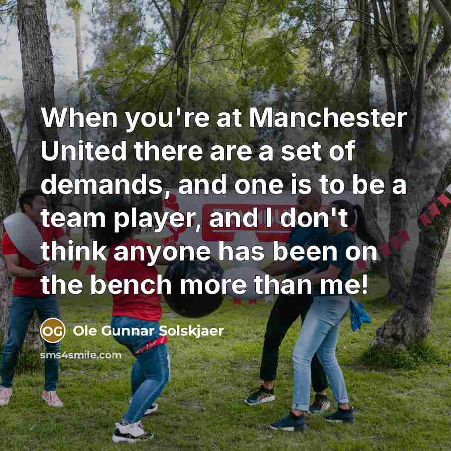 “When you're at Manchester United there are a set of…” quote by Ole Gunnar Solskjaer