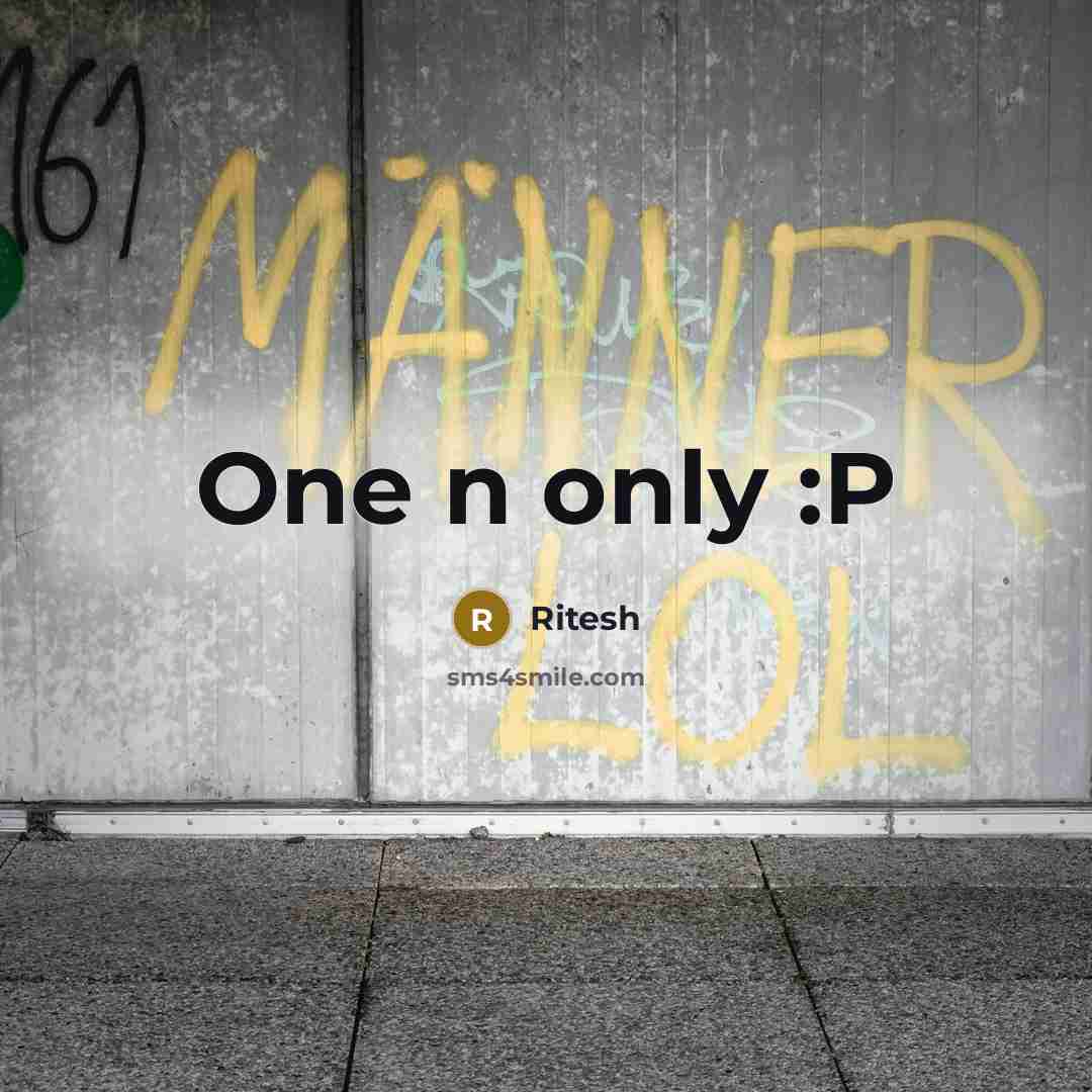 “One n only :P” quote by Ritesh