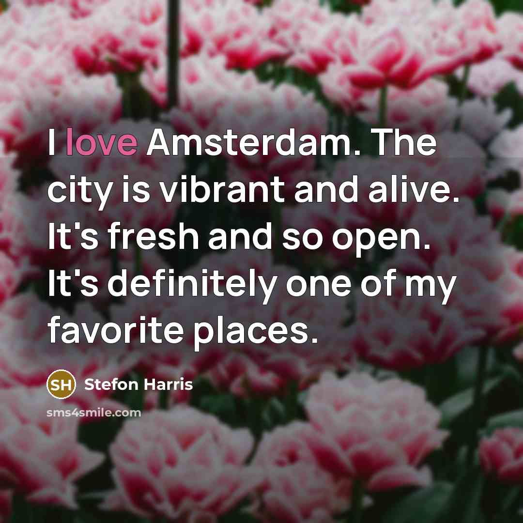 “I love Amsterdam. The city is vibrant and alive. It's…” quote by Stefon Harris