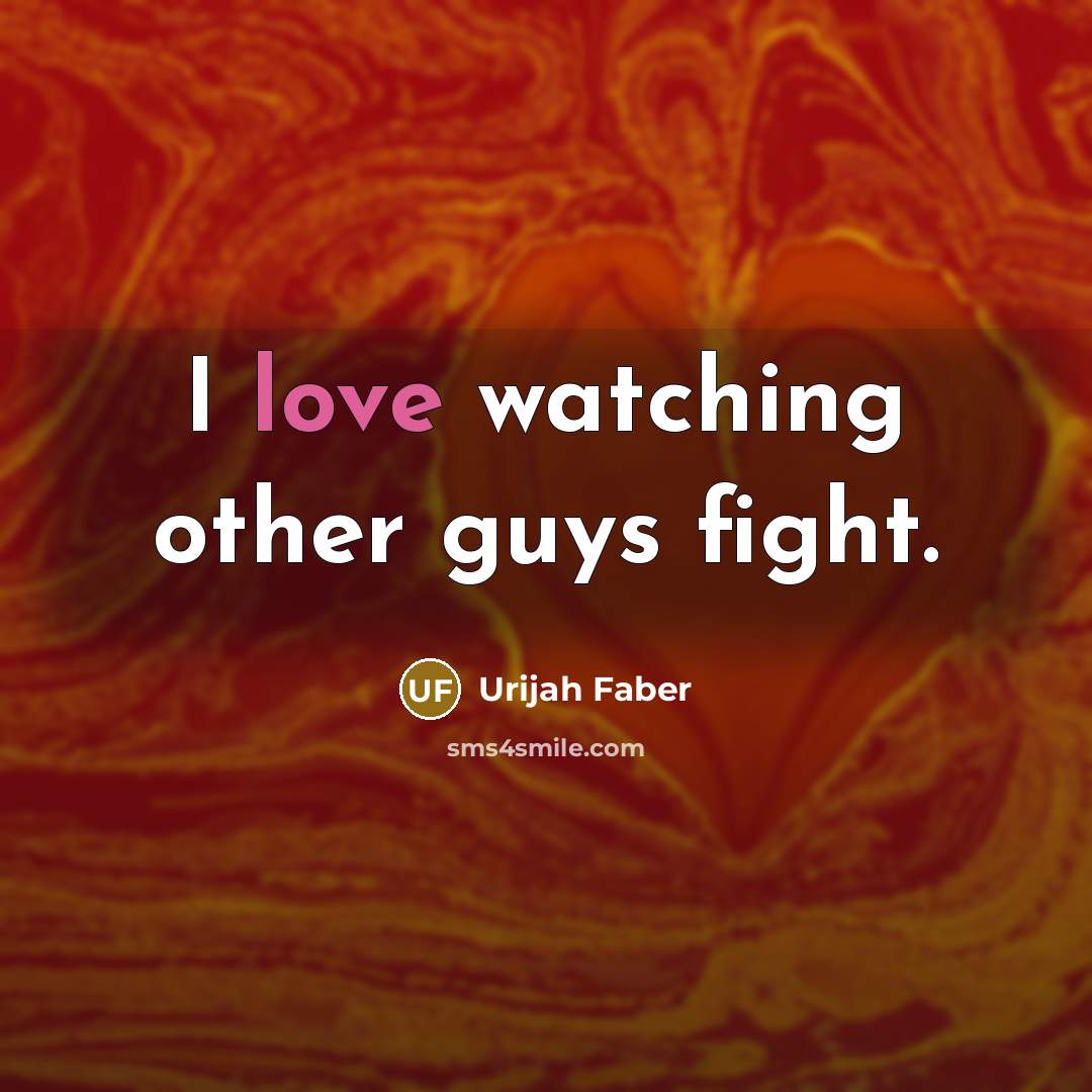 “I love watching other guys fight.…” quote by Urijah Faber