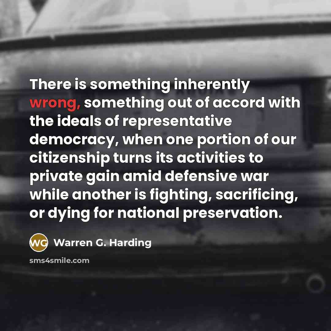 “There is something inherently wrong, something out of accord with…” quote by Warren G. Harding