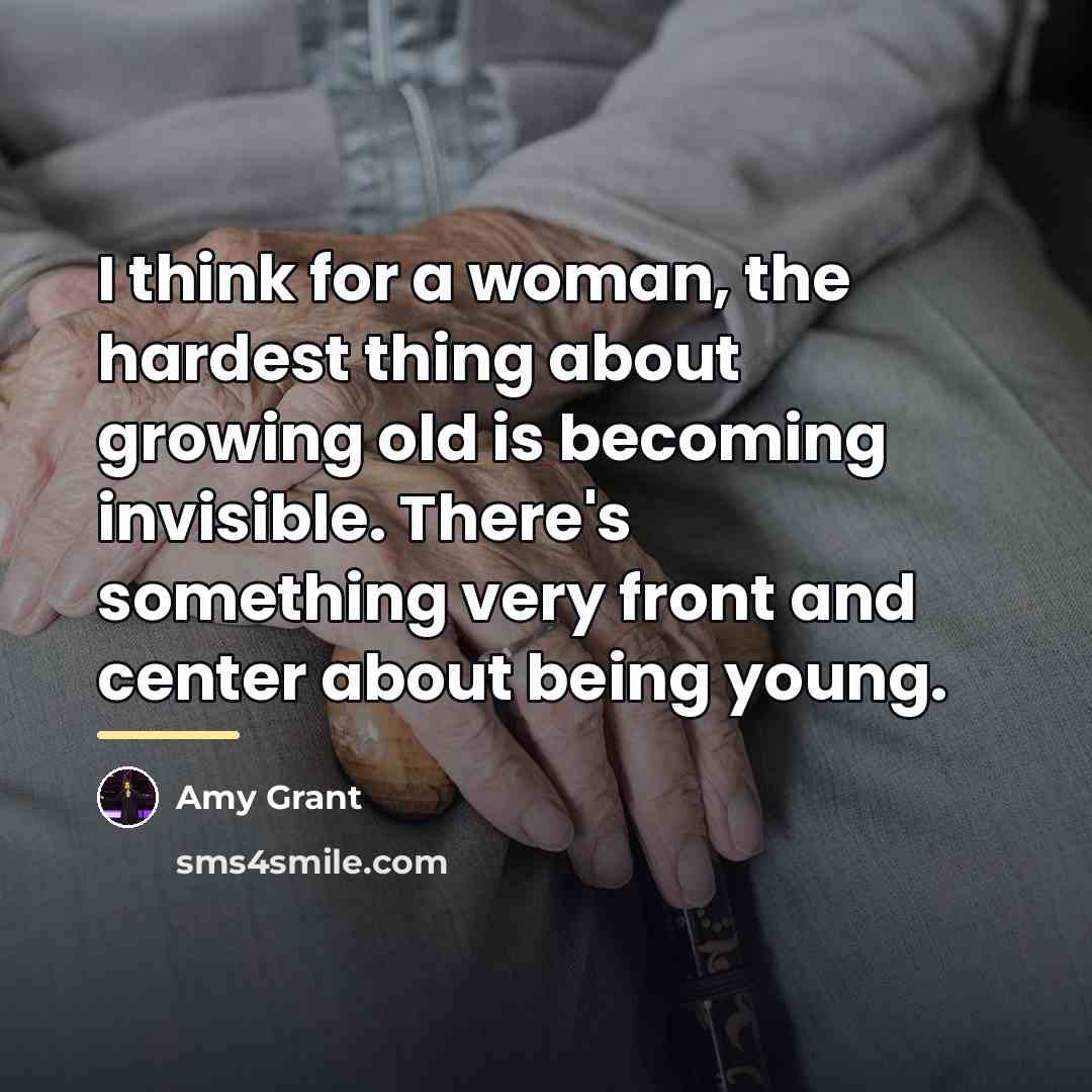 “I think for a woman, the hardest thing about growing…” quote by Amy Grant