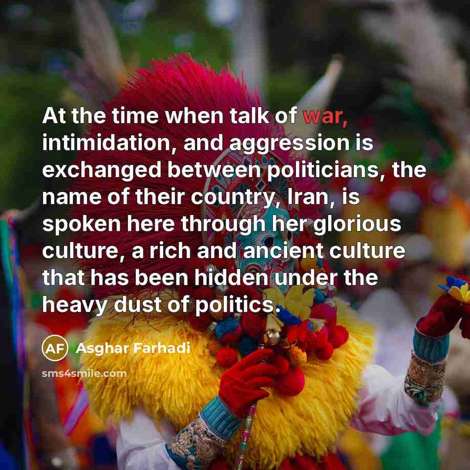 “At the time when talk of war, intimidation, and aggression…” quote by Asghar Farhadi