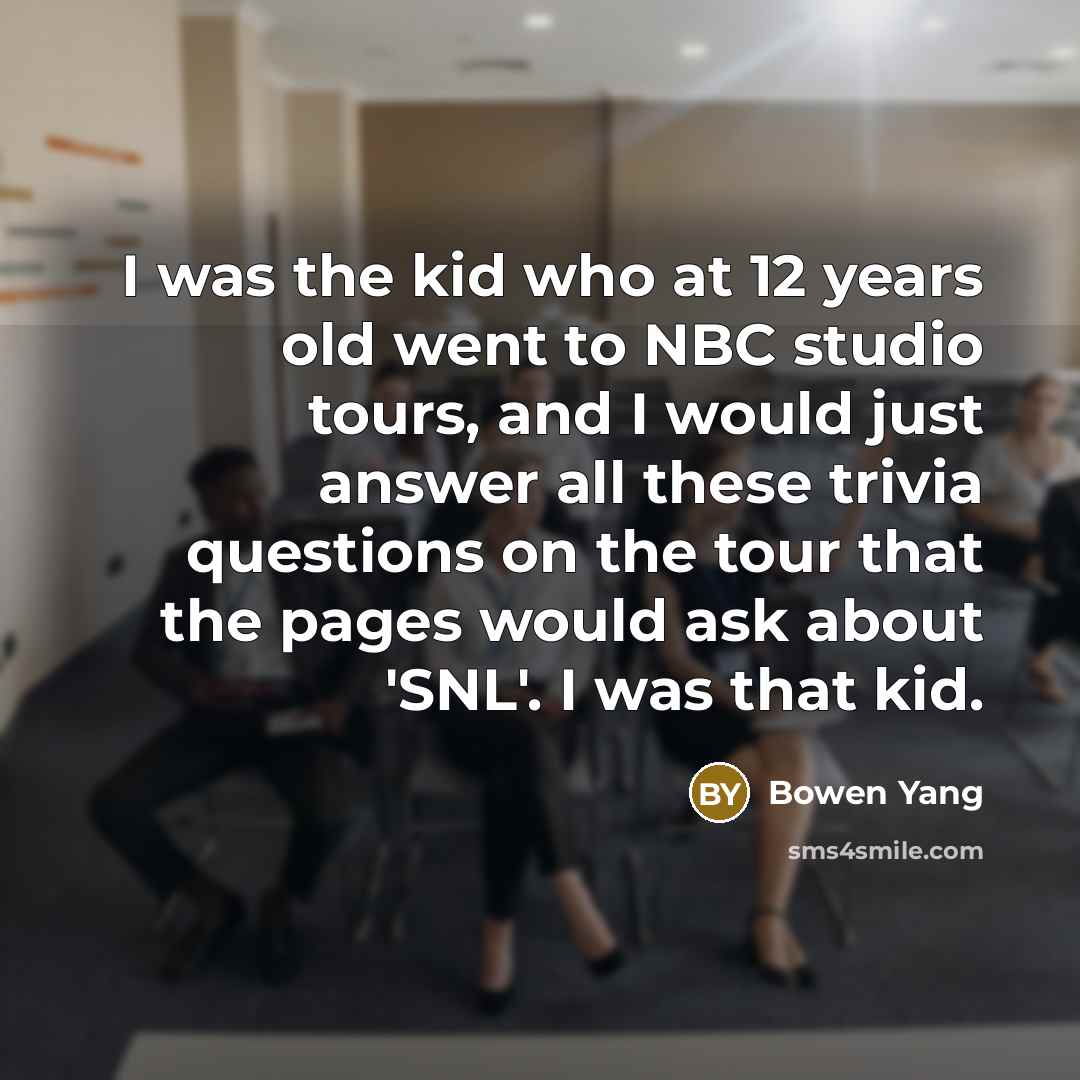 “I was the kid who at 12 years old went…” quote by Bowen Yang
