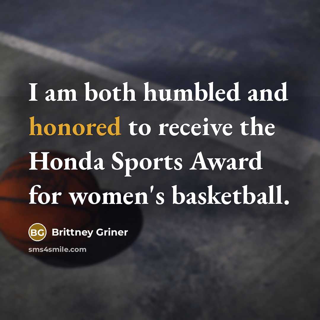 “I am both humbled and honored to receive the Honda…” quote by Brittney Griner