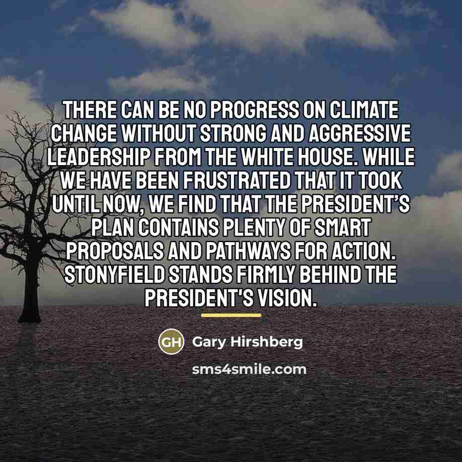 “There can be no progress on climate change without strong…” quote by Gary Hirshberg