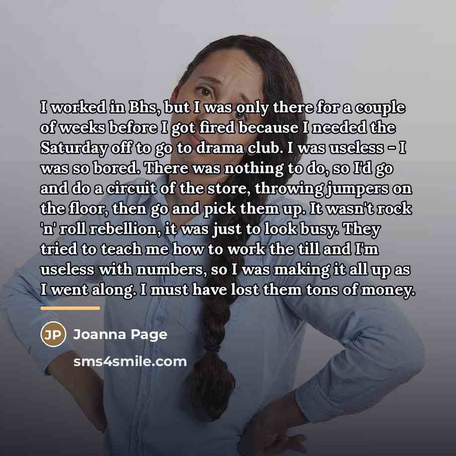 “I worked in Bhs, but I was only there for…” quote by Joanna Page