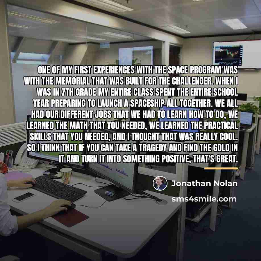 “One of my first experiences with the space program was…” quote by Jonathan Nolan