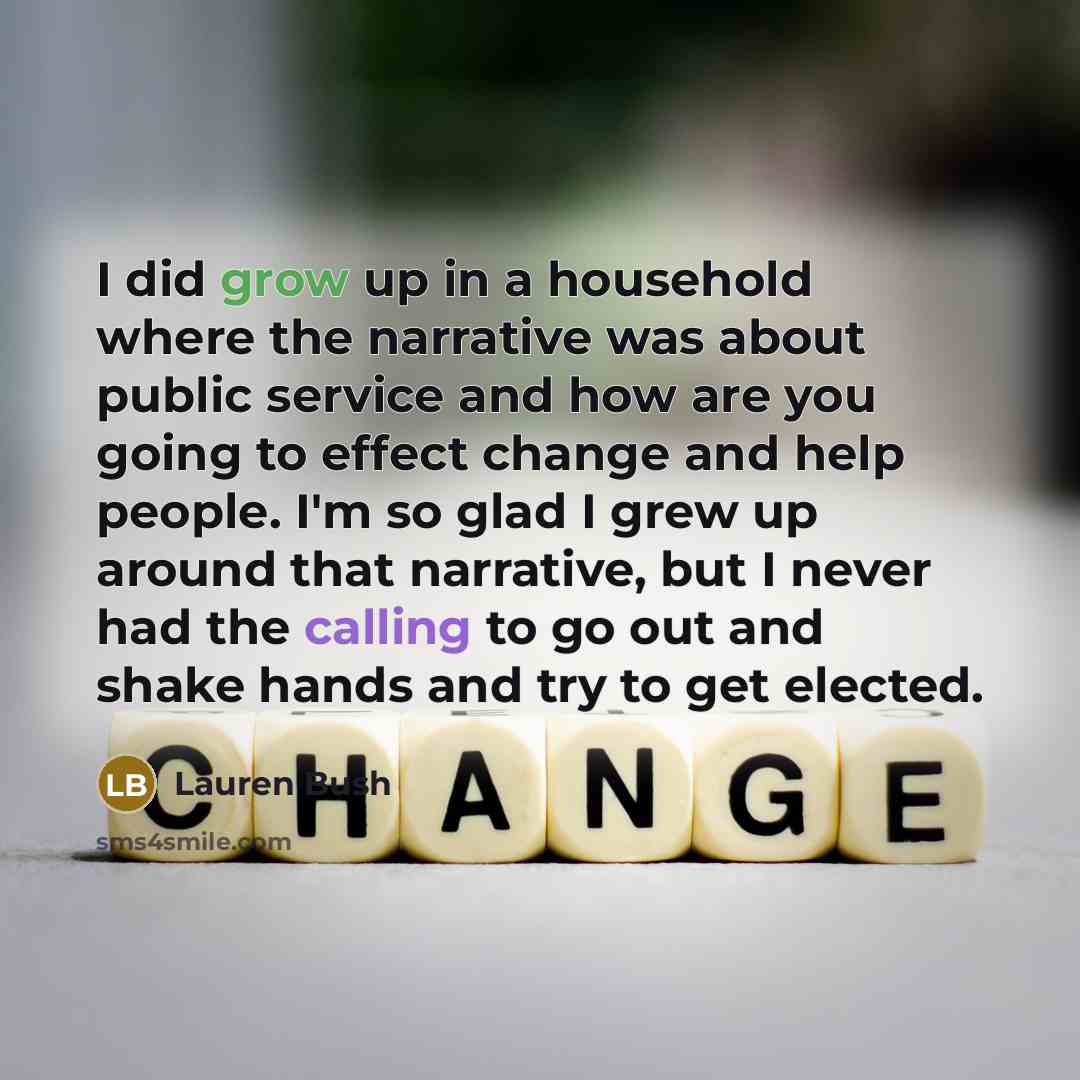 “I did grow up in a household where the narrative…” quote by Lauren Bush