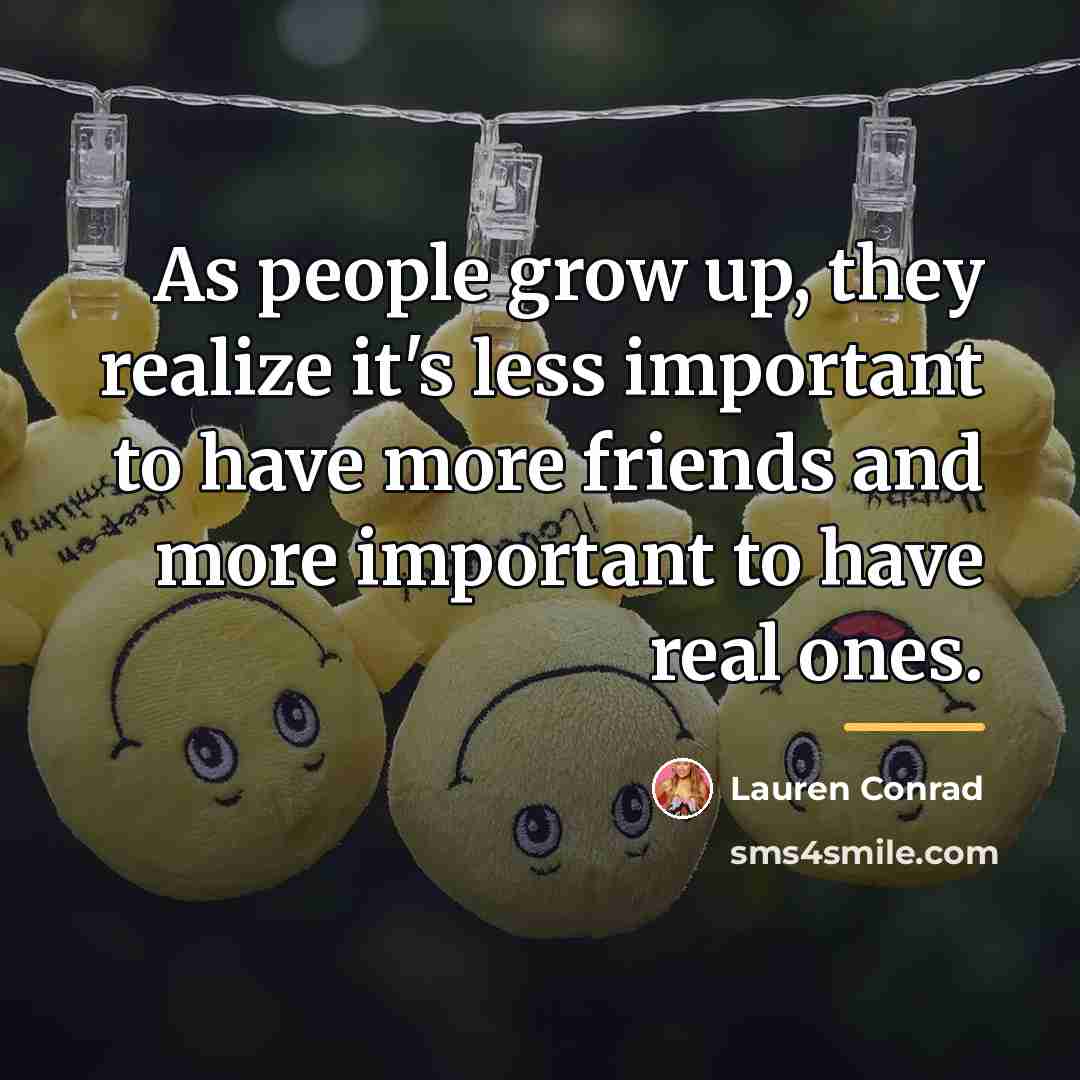 “As people grow up, they realize it's less important to…” quote by Lauren Conrad