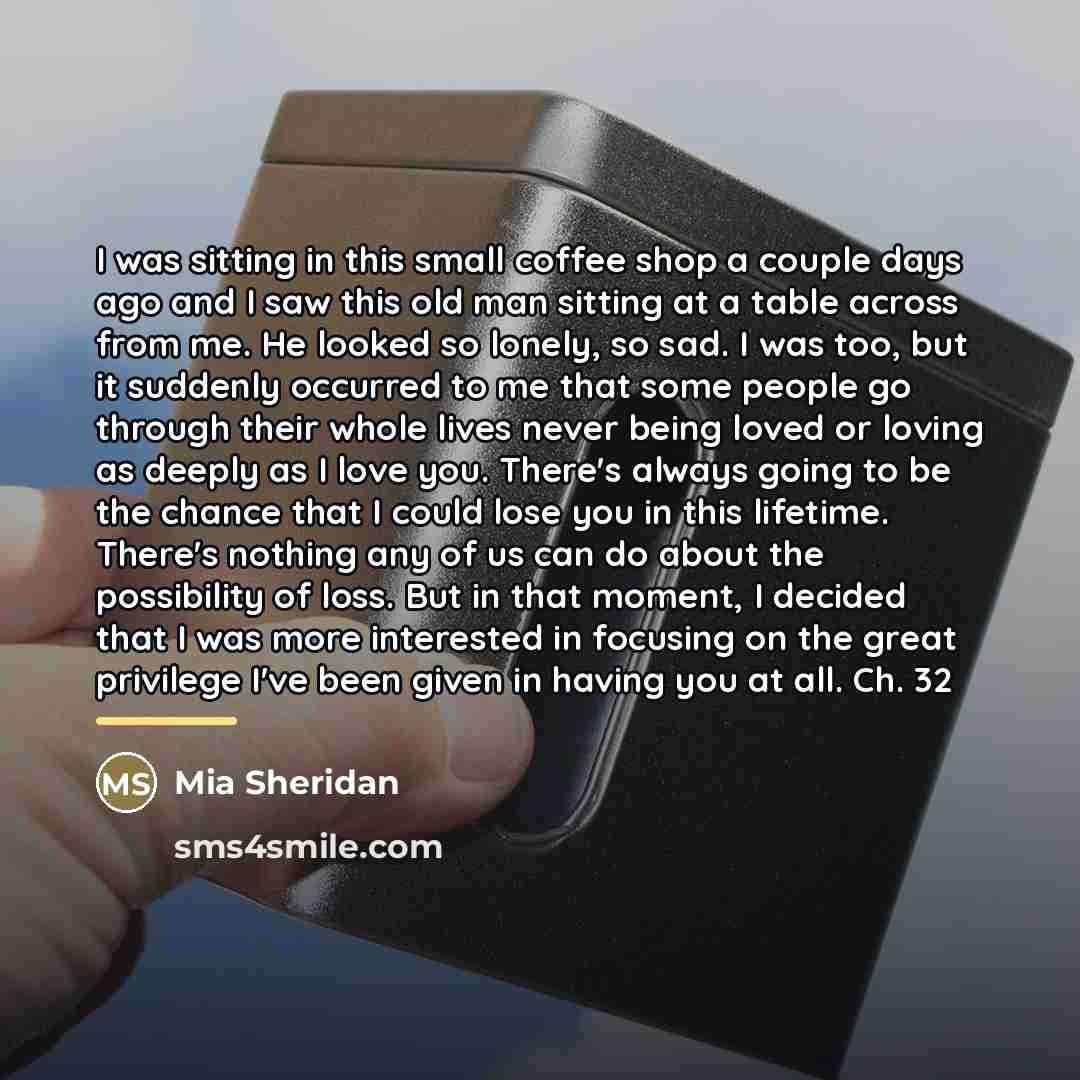“I was sitting in this small coffee shop a couple…” quote by Mia Sheridan