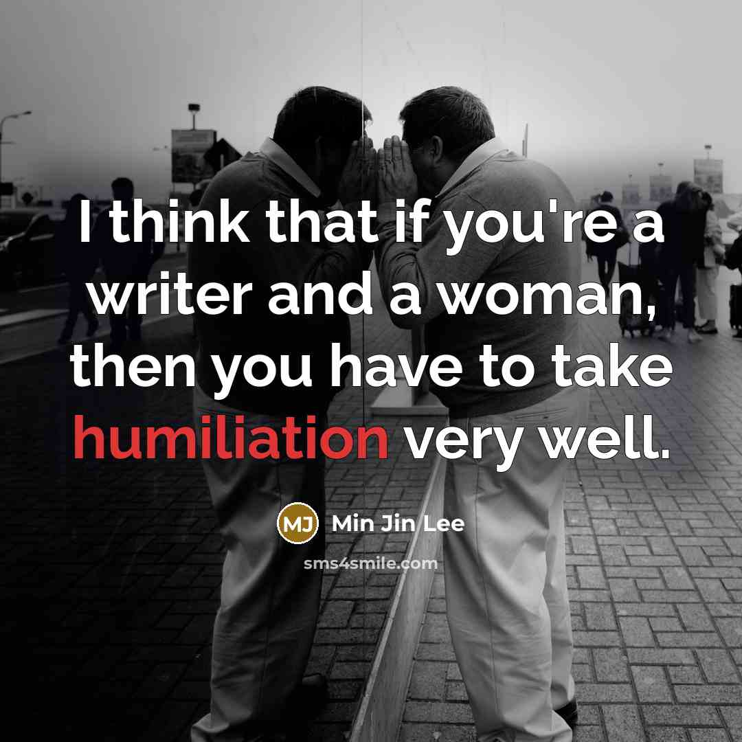 “I think that if you're a writer and a woman,…” quote by Min Jin Lee