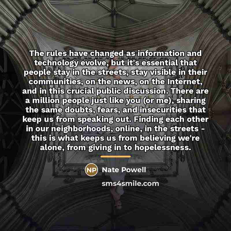 “The rules have changed as information and technology evolve, but…” quote by Nate Powell