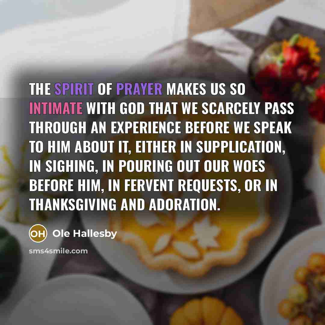 “The Spirit of prayer makes us so intimate with God…” quote by Ole Hallesby