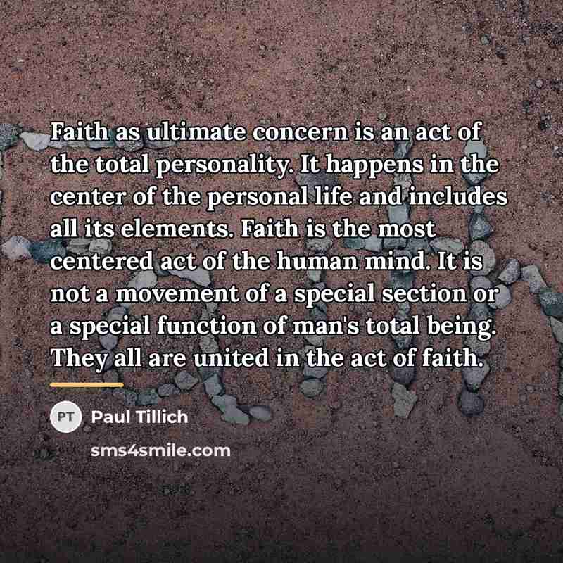 “Faith as ultimate concern is an act of the total…” quote by Paul Tillich