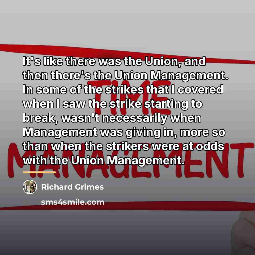 “It's like there was the Union, and then there's the…” quote by Richard Grimes