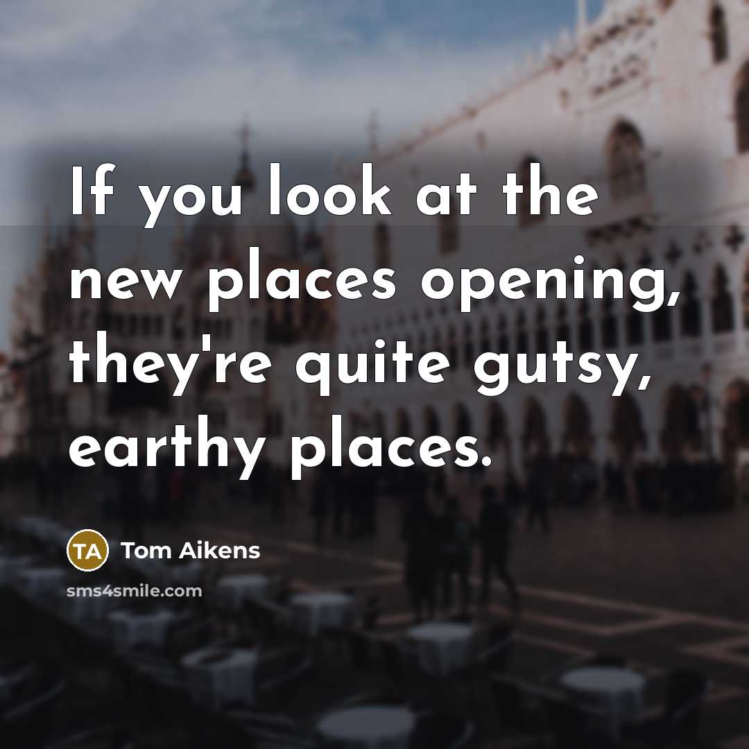 “If you look at the new places opening, they're quite…” quote by Tom Aikens