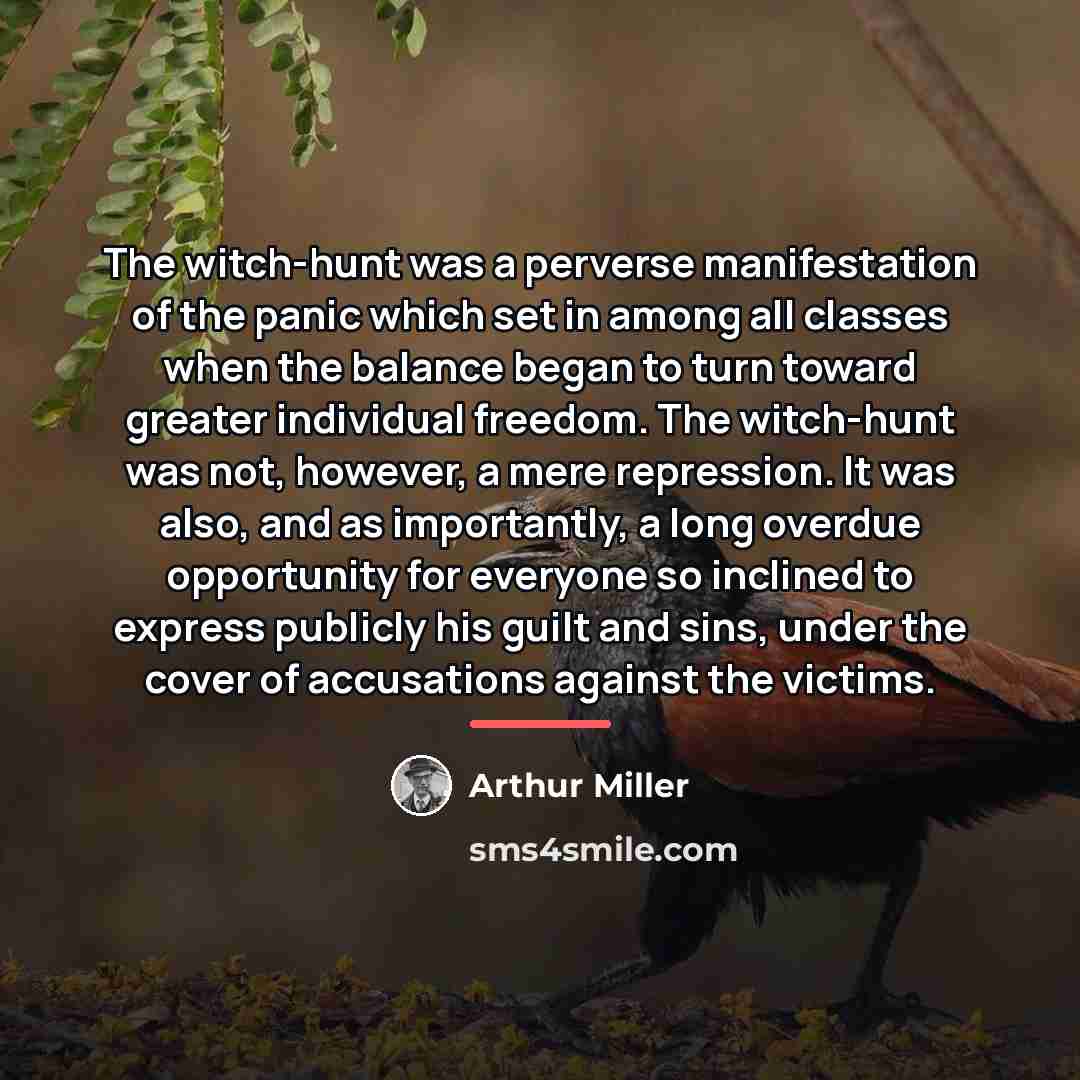 “The witch-hunt was a perverse manifestation of the panic which…” quote by Arthur Miller
