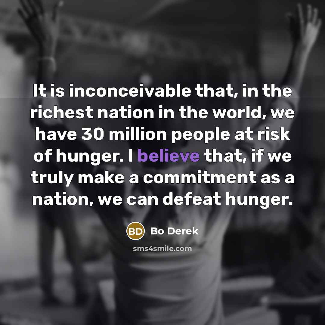 “It is inconceivable that, in the richest nation in the…” quote by Bo Derek