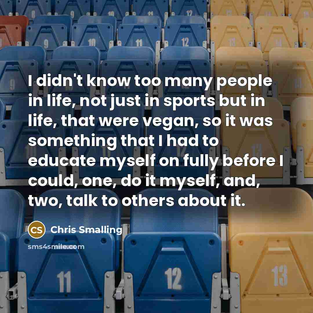 “I didn't know too many people in life, not just…” quote by Chris Smalling