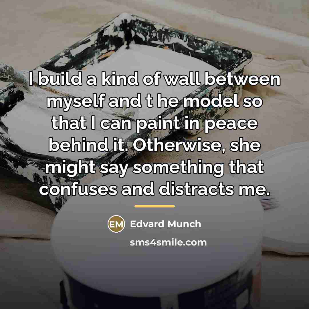“I build a kind of wall between myself and t…” quote by Edvard Munch