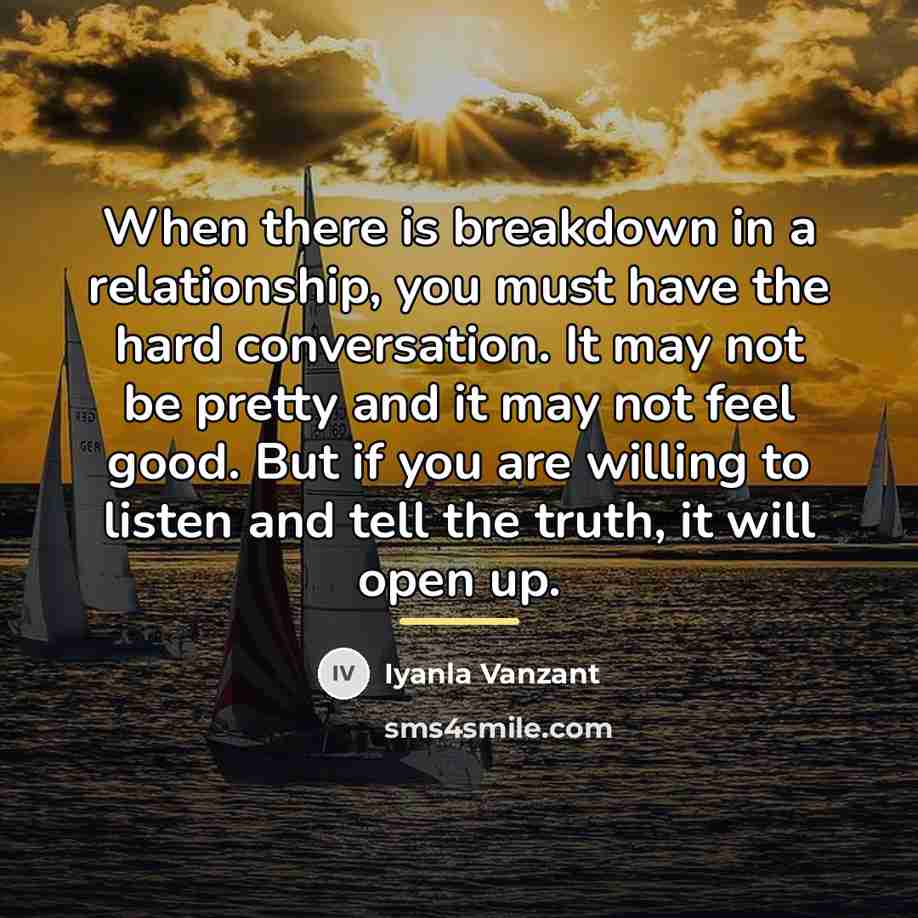 “When there is breakdown in a relationship, you must have…” quote by Iyanla Vanzant