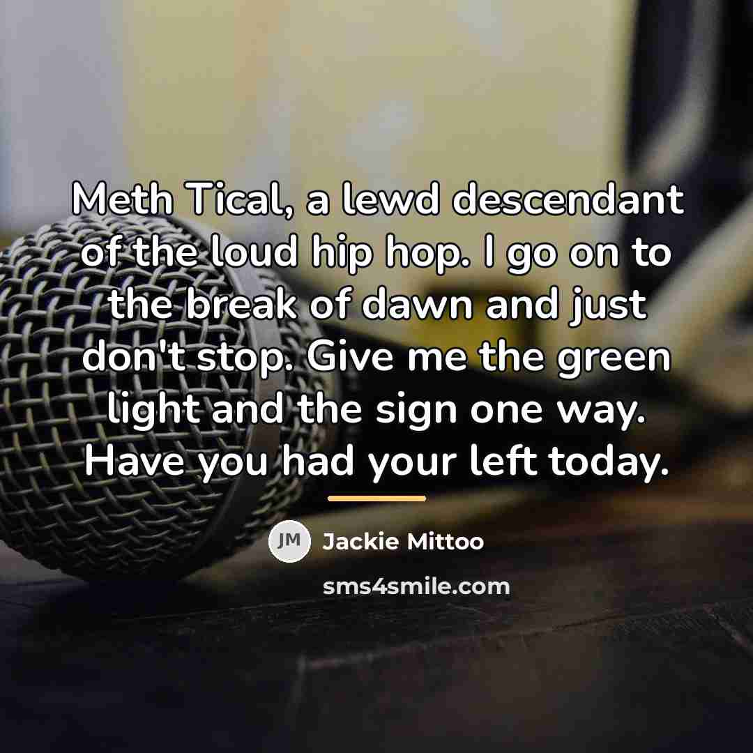 “Meth Tical, a lewd descendant of the loud hip hop.…” quote by Jackie Mittoo