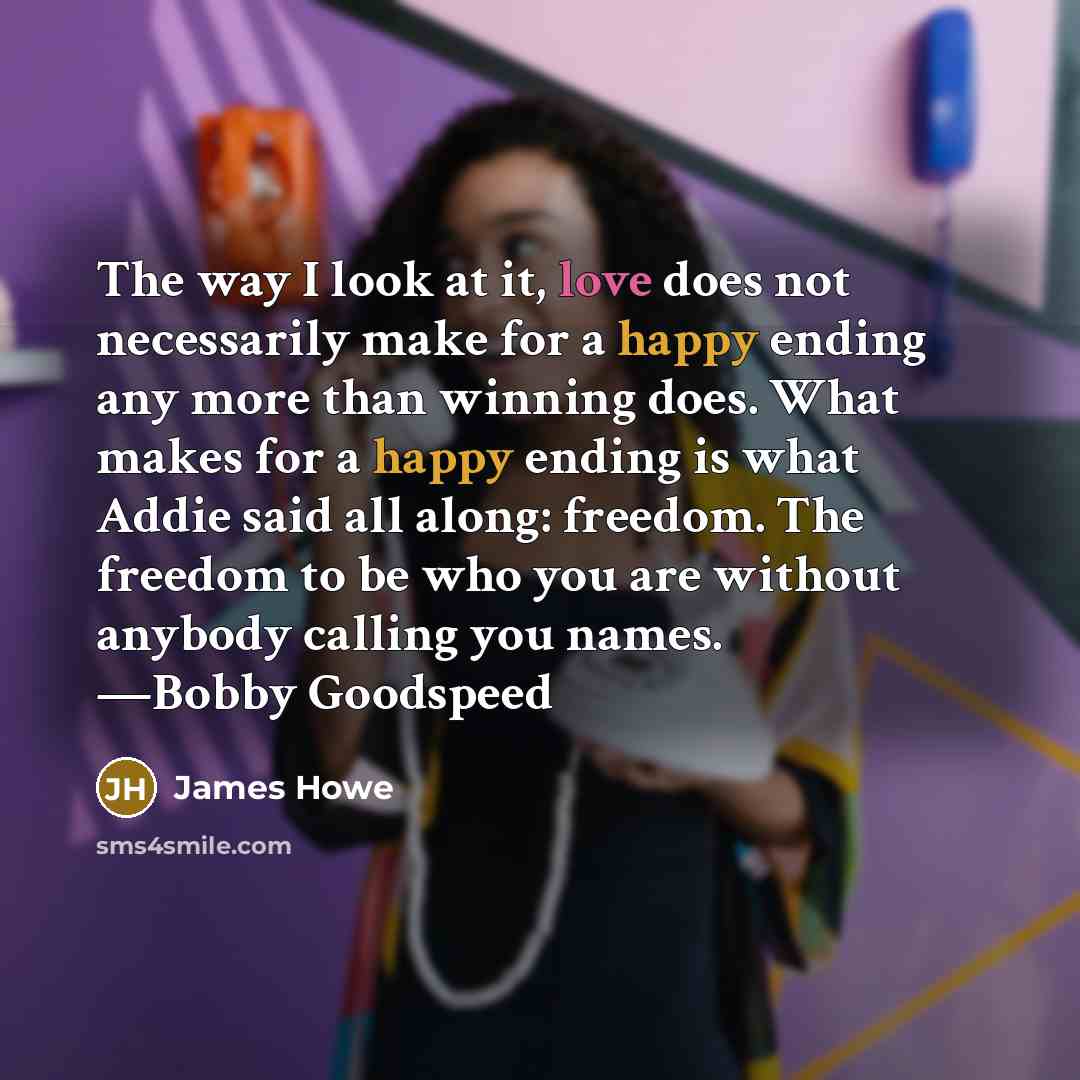 “The way I look at it, love does not necessarily…” quote by James Howe