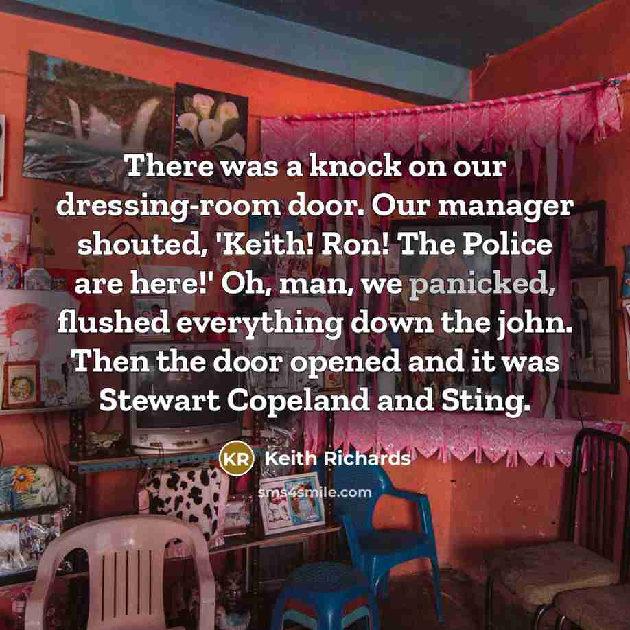 “There was a knock on our dressing-room door. Our manager…” quote by Keith Richards