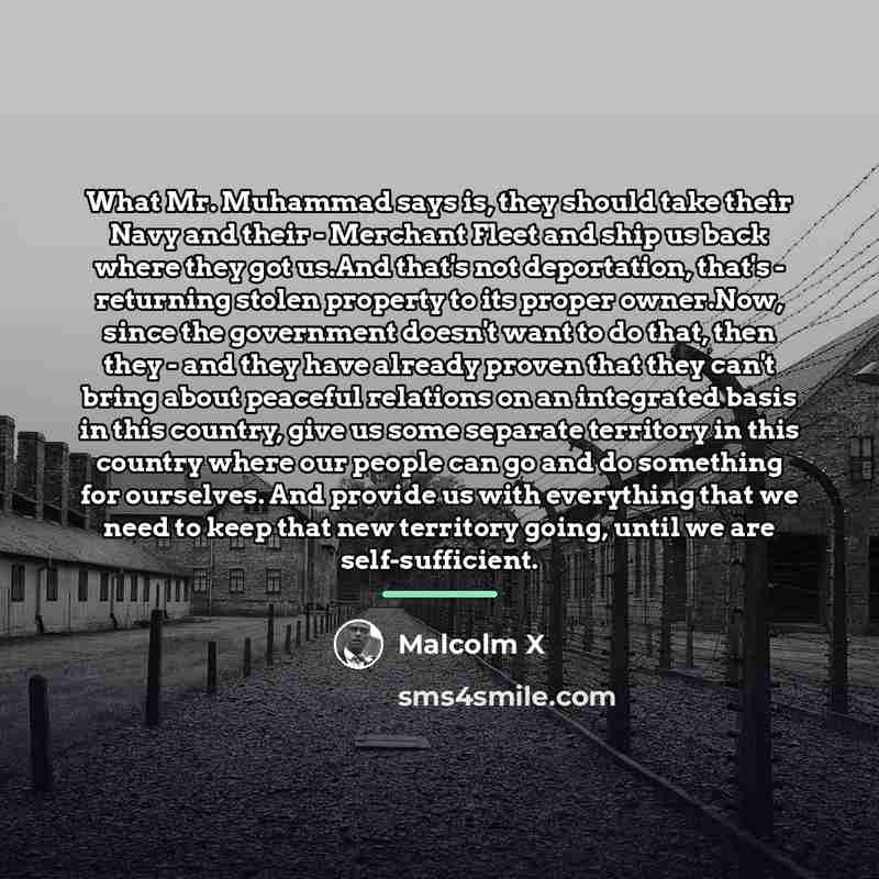 “What Mr. Muhammad says is, they should take their Navy…” quote by Malcolm X