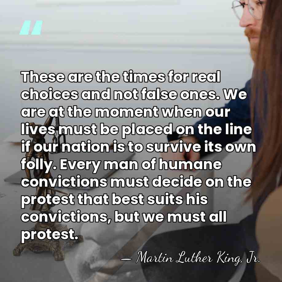 These are the times for real choices and not false ones. We&hellip; - Martin Luther King, Jr.