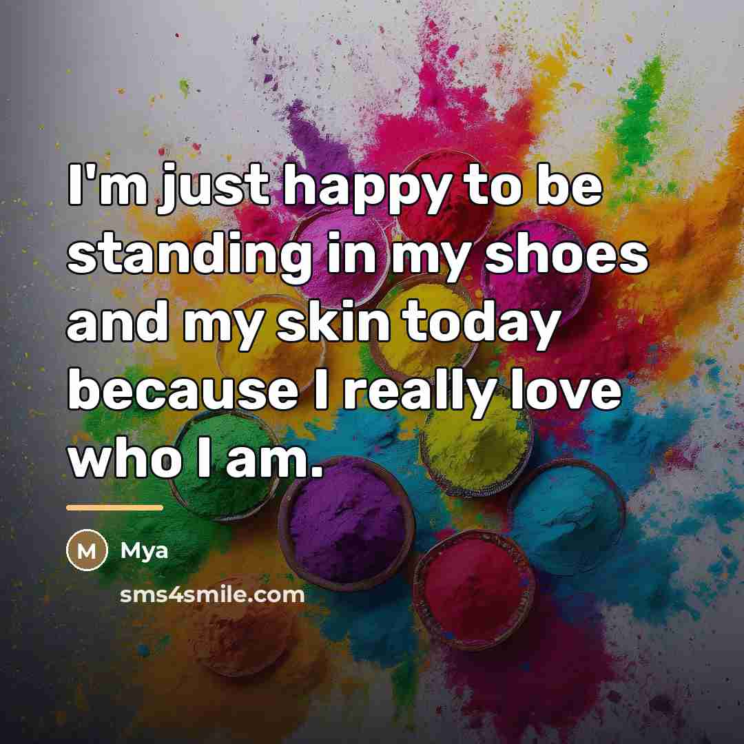 “I'm just happy to be standing in my shoes and…” quote by Mya
