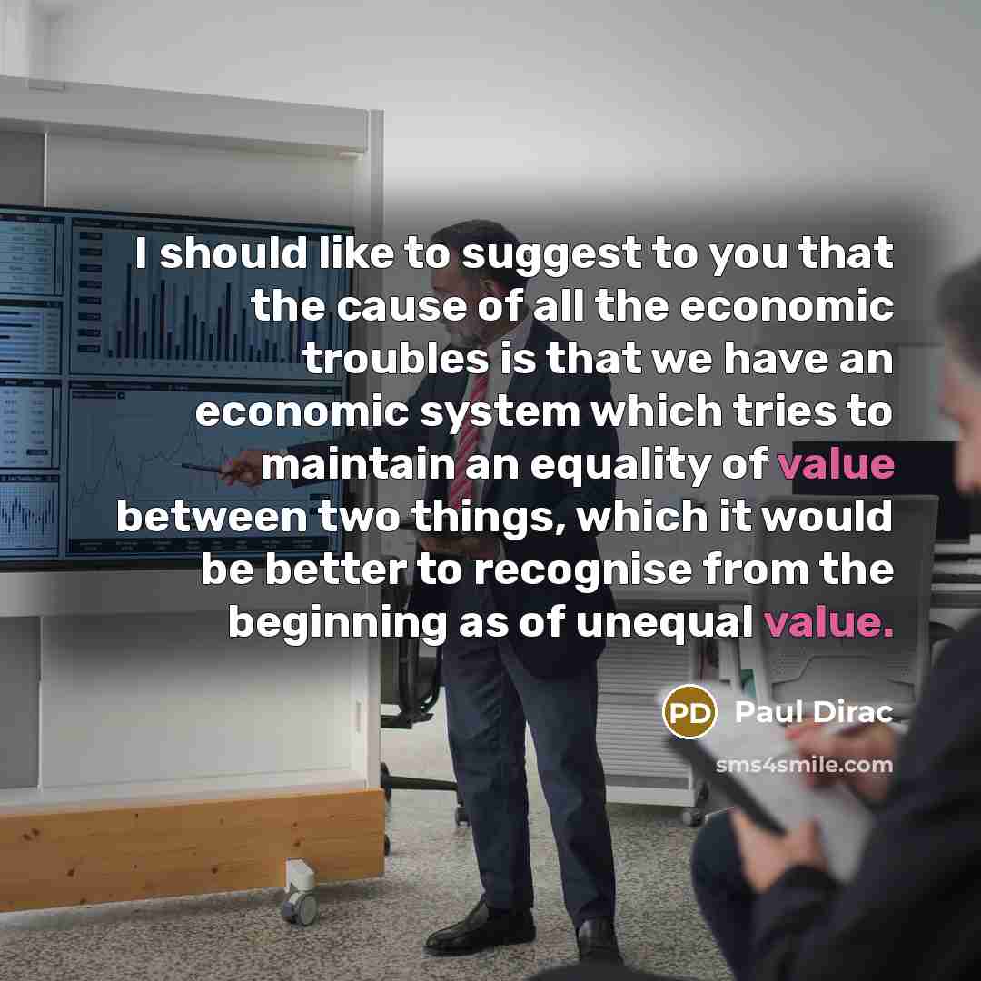 “I should like to suggest to you that the cause…” quote by Paul Dirac