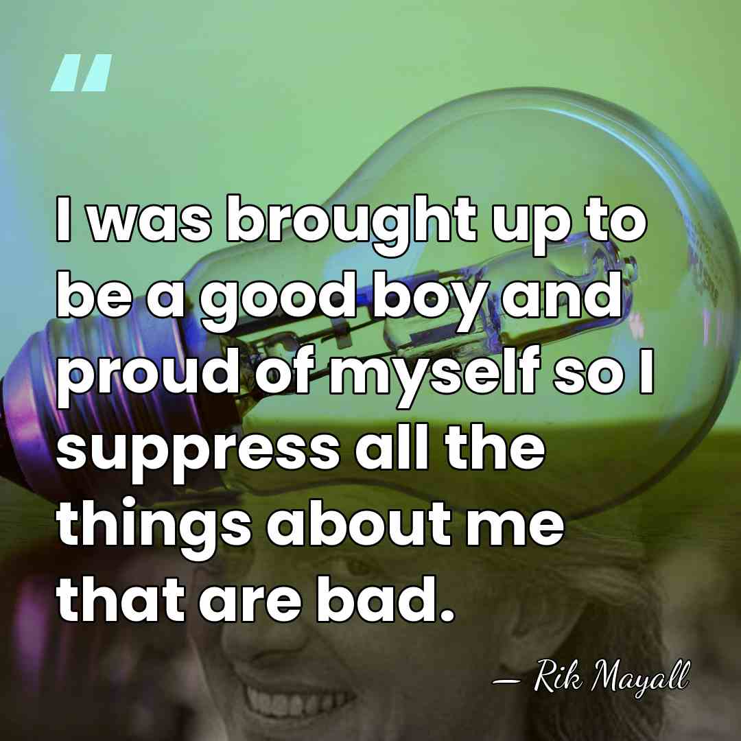 I was brought up to be a good boy and proud of&hellip; - Rik Mayall