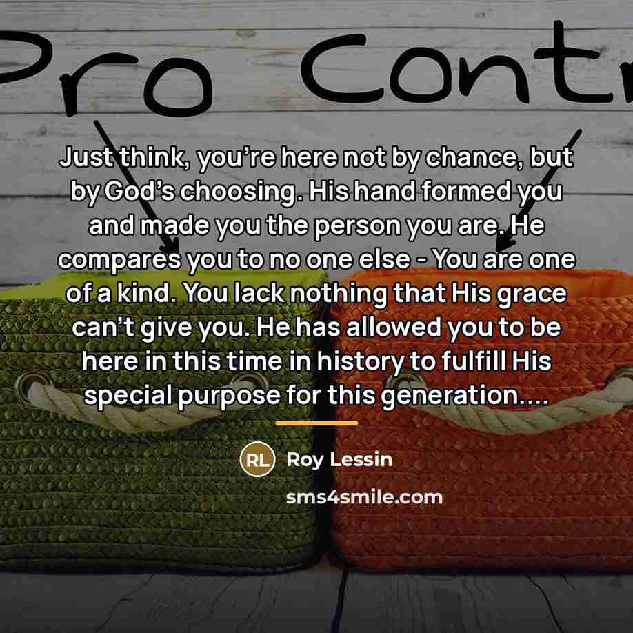“Just think, you're here not by chance, but by God's…” quote by Roy Lessin