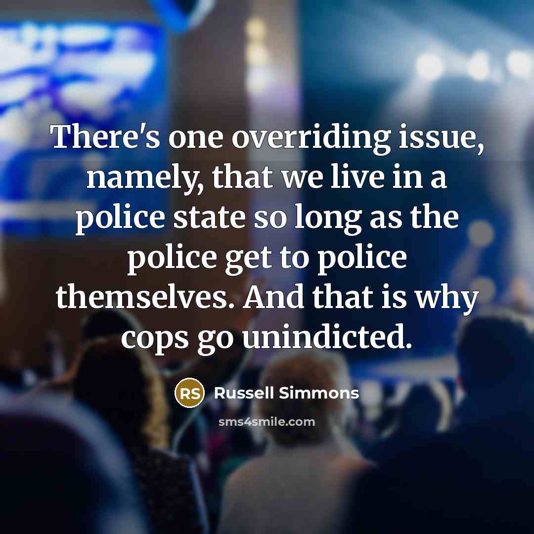 “There's one overriding issue, namely, that we live in a…” quote by Russell Simmons