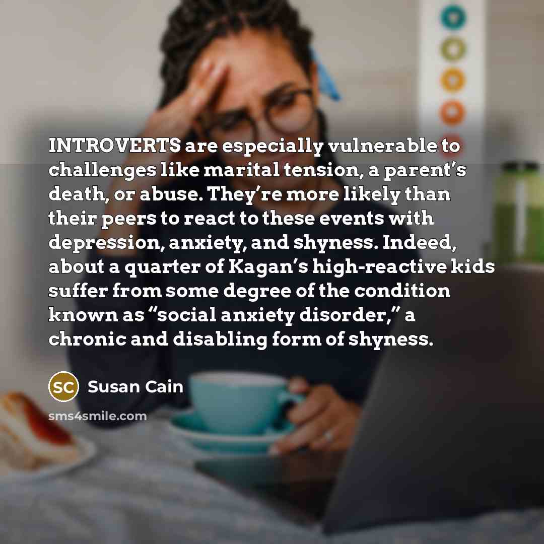 “INTROVERTS are especially vulnerable to challenges like marital tension, a…” quote by Susan Cain