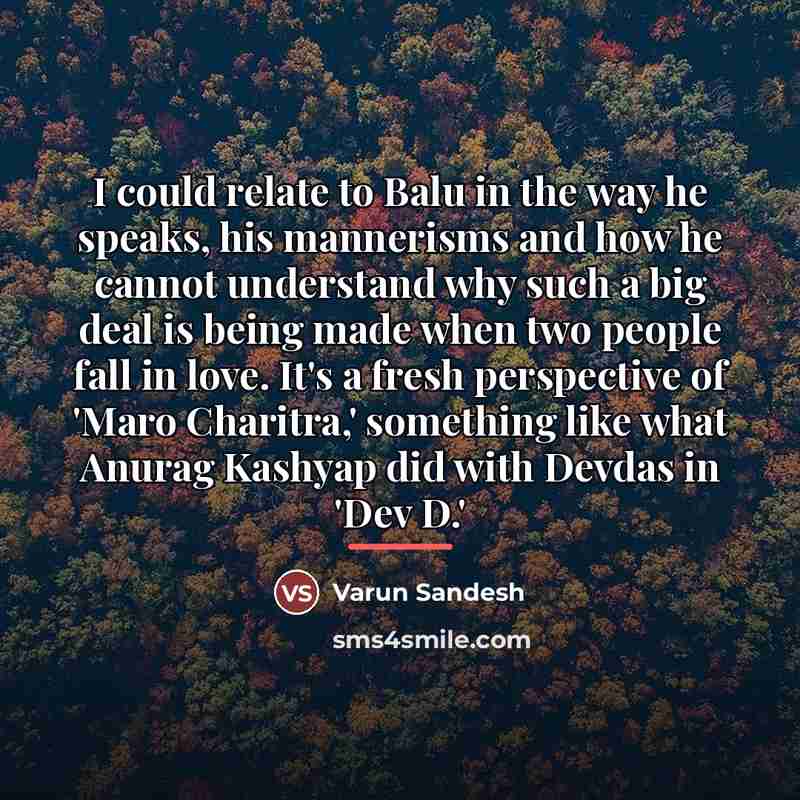 “I could relate to Balu in the way he speaks,…” quote by Varun Sandesh