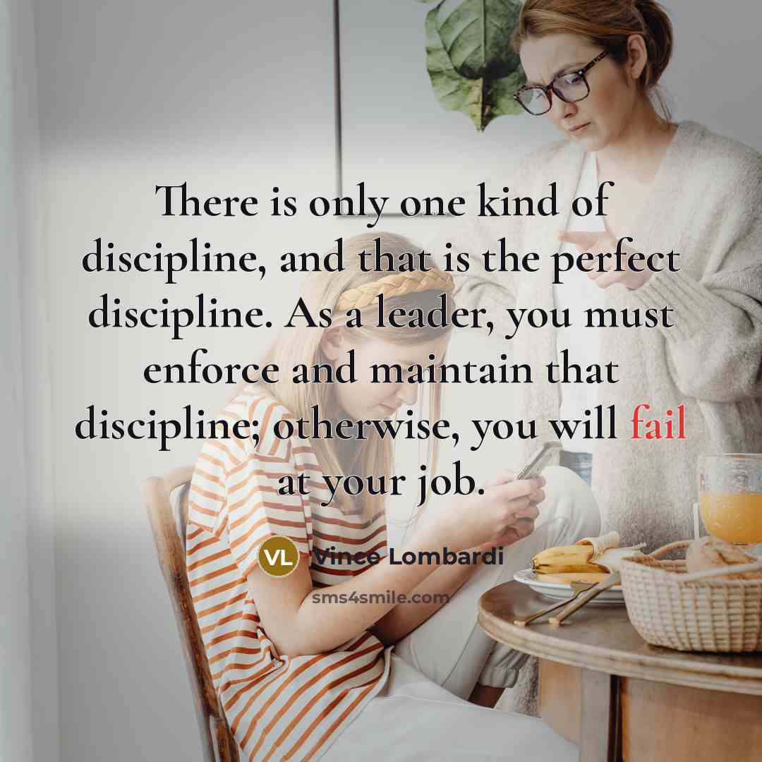 “There is only one kind of discipline, and that is…” quote by Vince Lombardi