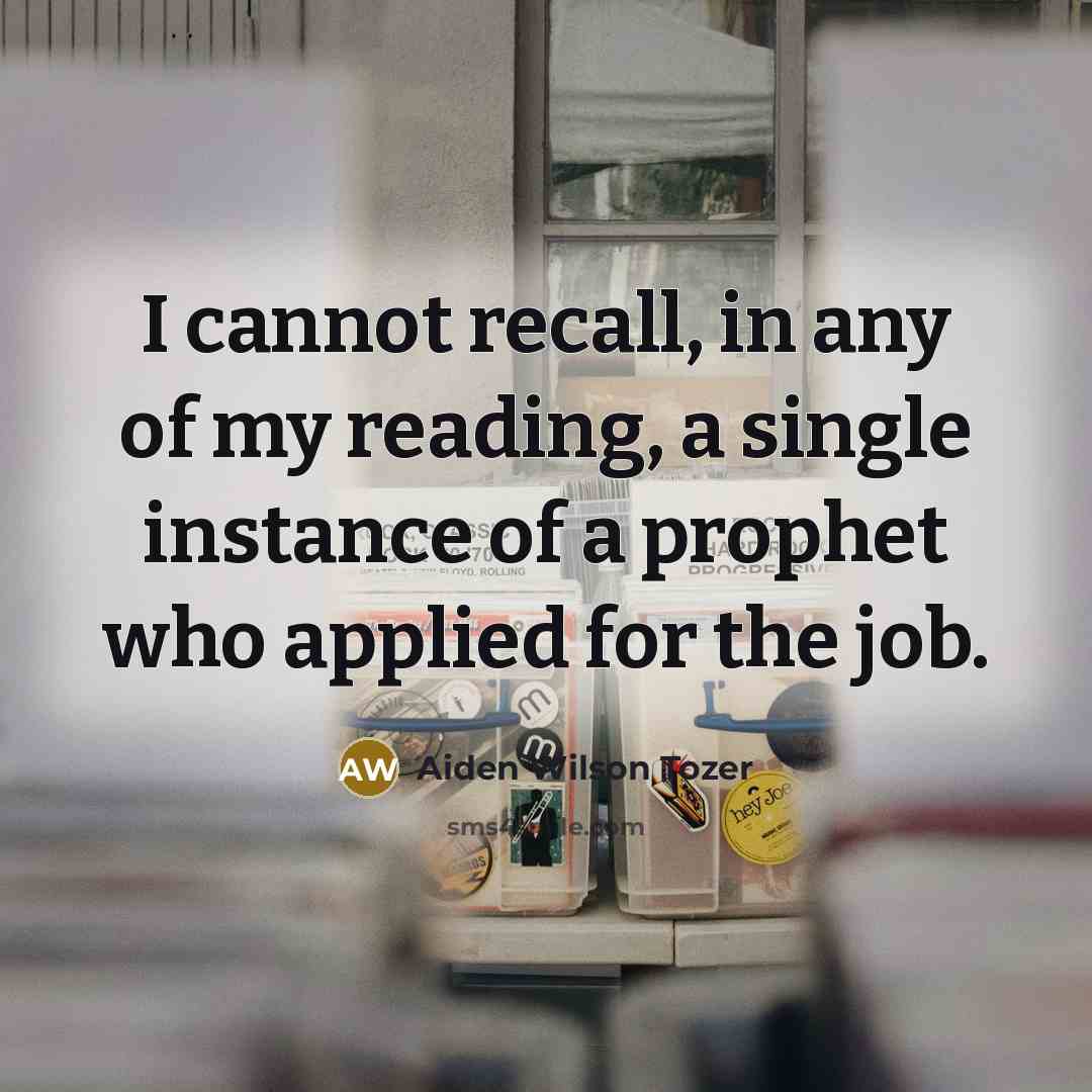 “I cannot recall, in any of my reading, a single…” quote by Aiden Wilson Tozer