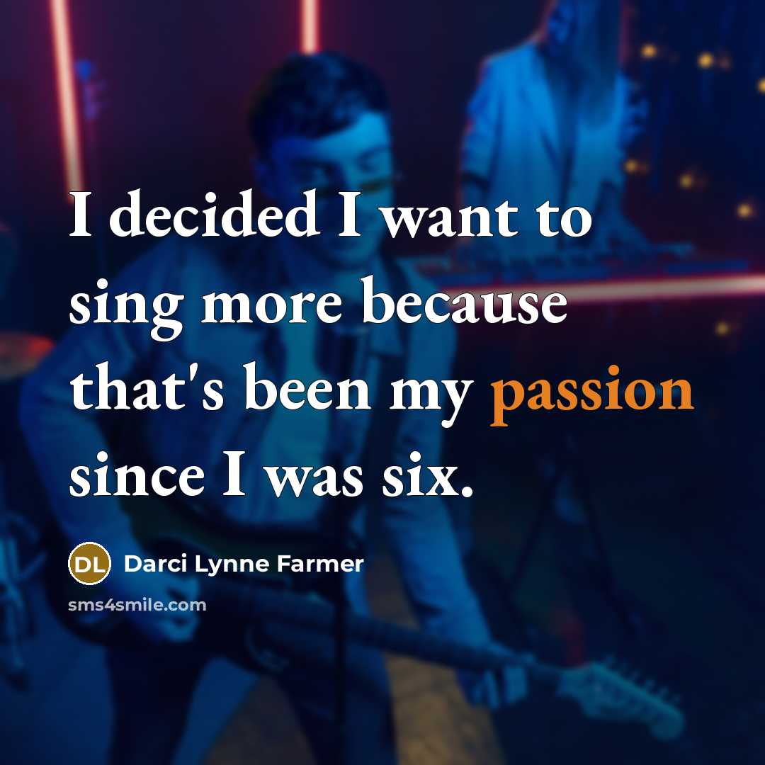 “I decided I want to sing more because that's been…” quote by Darci Lynne Farmer