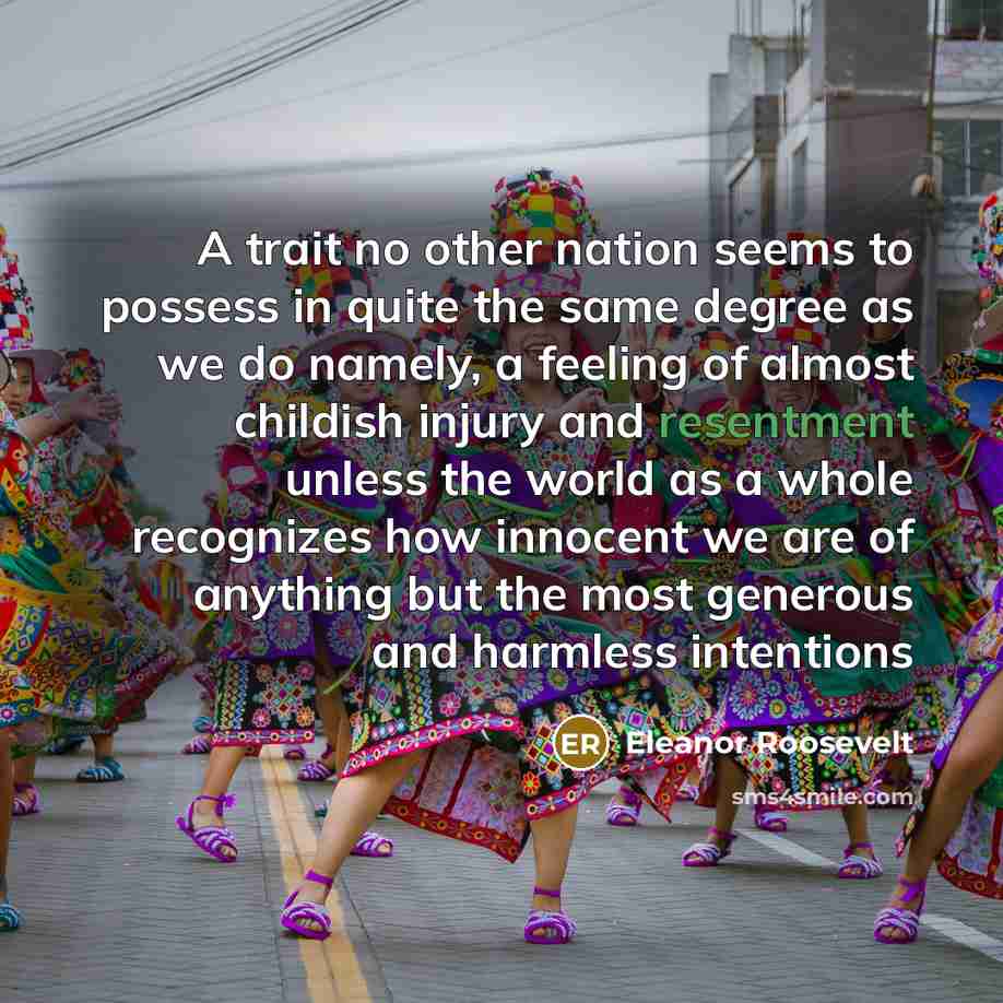 “A trait no other nation seems to possess in quite…” quote by Eleanor Roosevelt