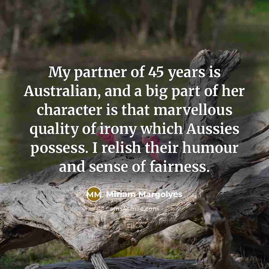 “My partner of 45 years is Australian, and a big…” quote by Miriam Margolyes
