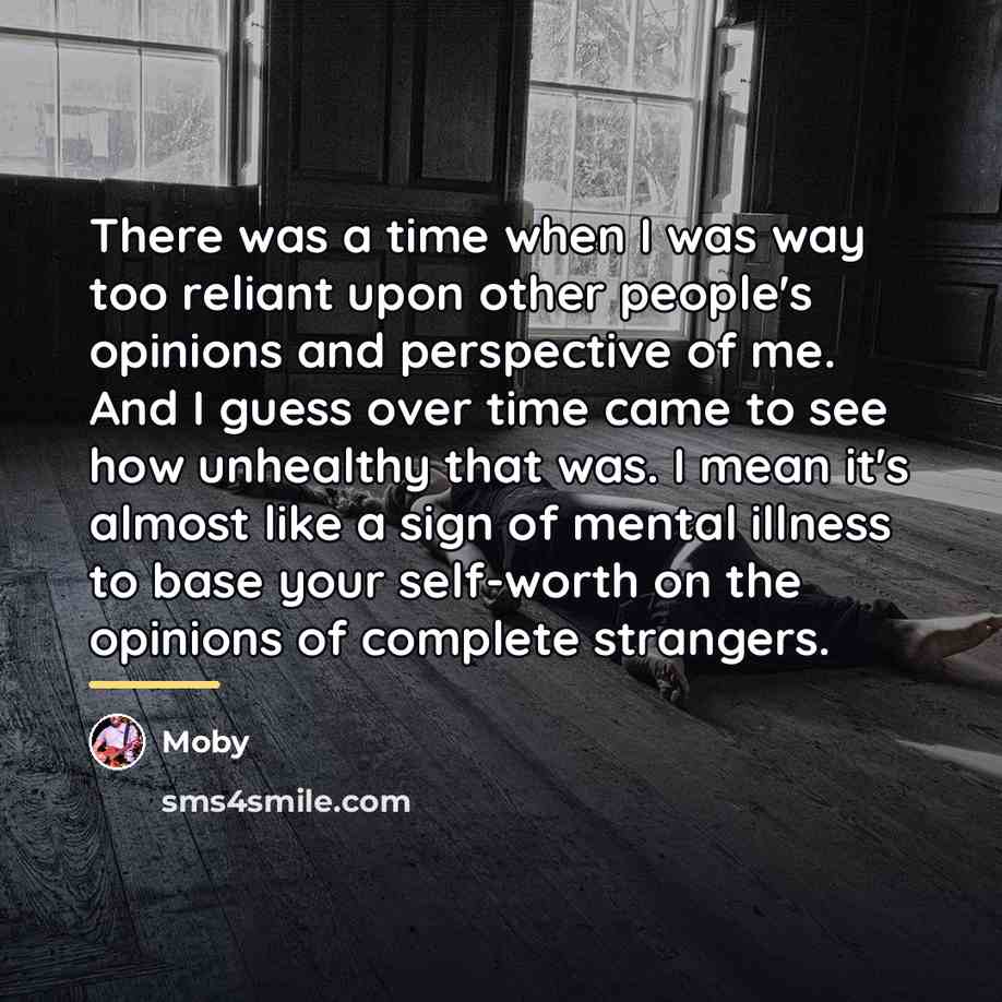 “There was a time when I was way too reliant…” quote by Moby