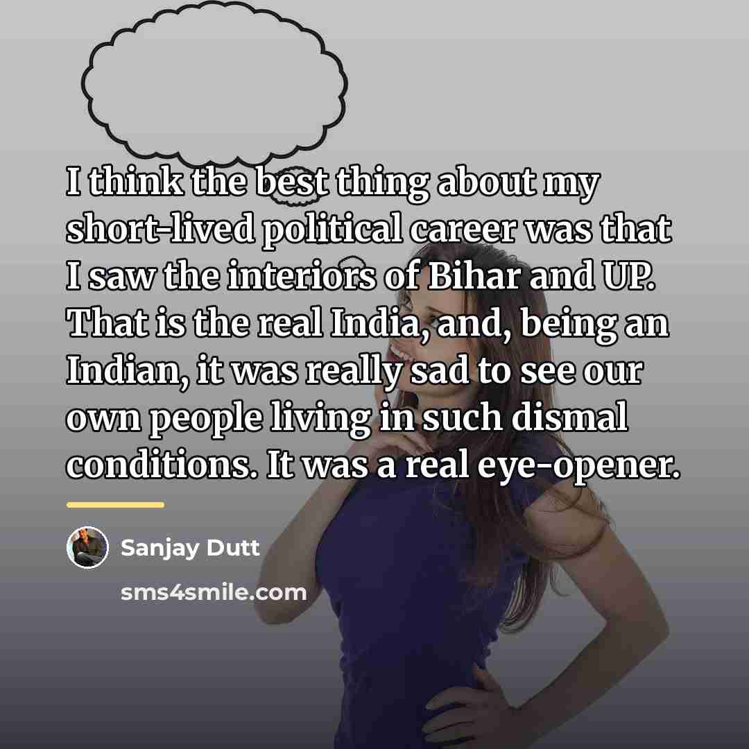 “I think the best thing about my short-lived political career…” quote by Sanjay Dutt