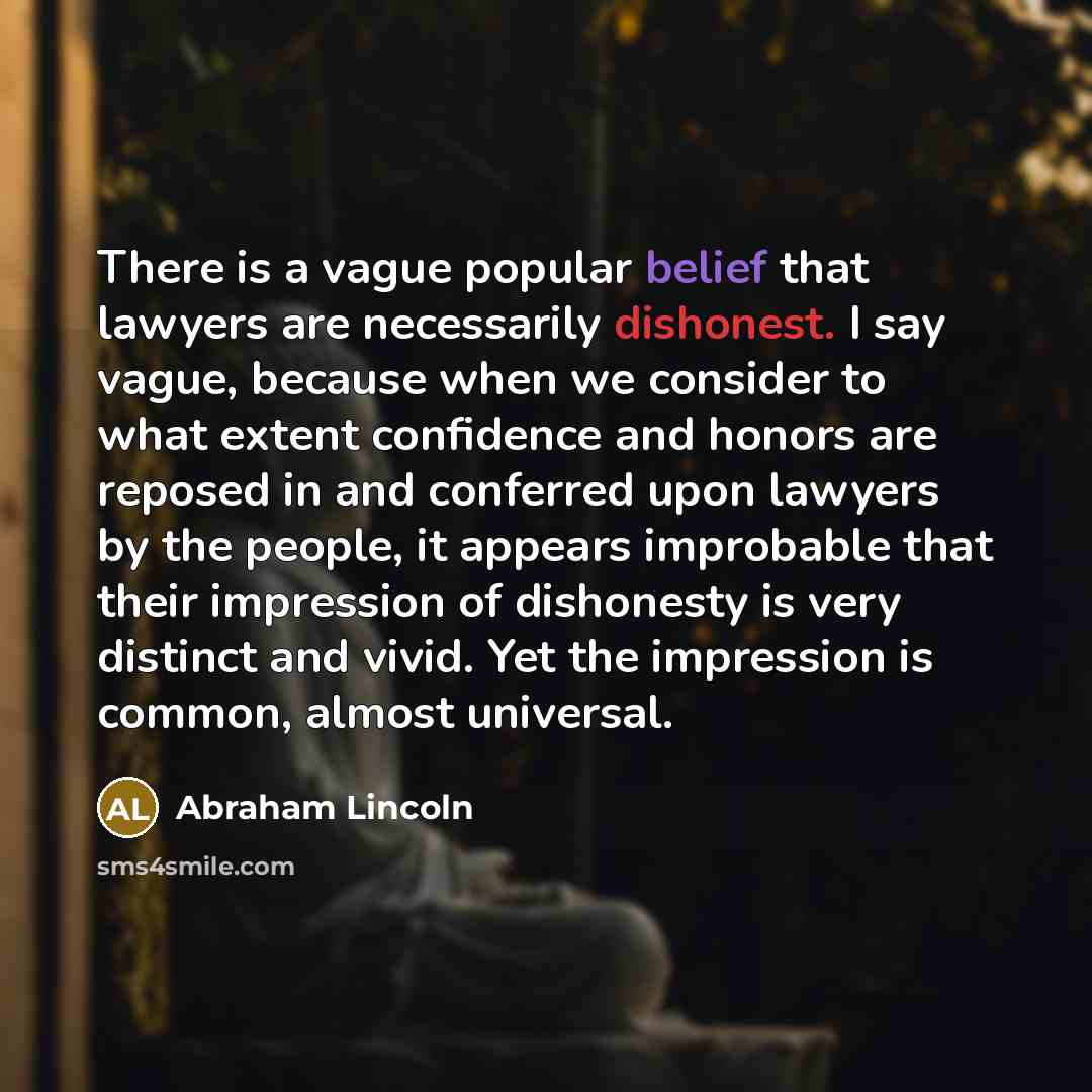 “There is a vague popular belief that lawyers are necessarily…” quote by Abraham Lincoln