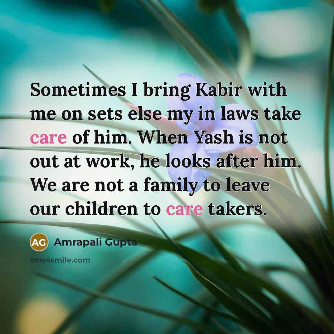 “Sometimes I bring Kabir with me on sets else my…” quote by Amrapali Gupta
