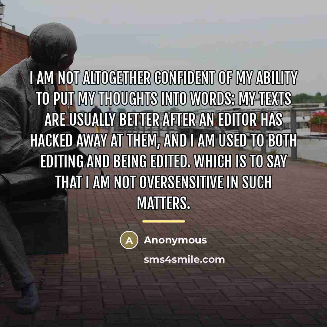 “I am not altogether confident of my ability to put…” quote by Anonymous