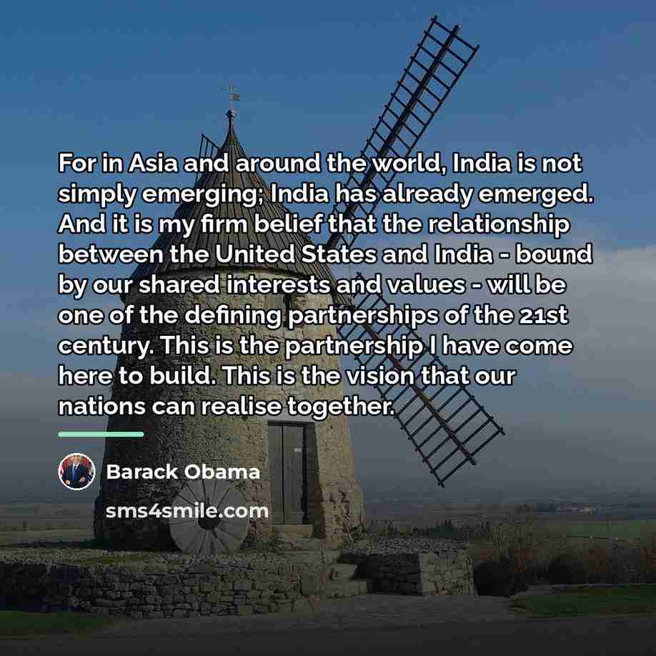 “For in Asia and around the world, India is not…” quote by Barack Obama